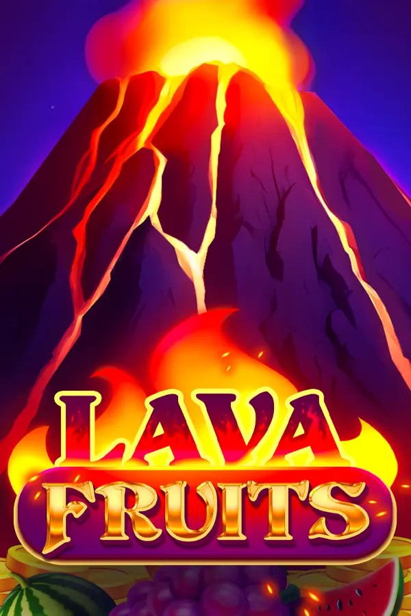 Lava Fruits