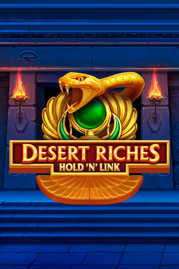 Desert Riches Hold ‘n’ Link